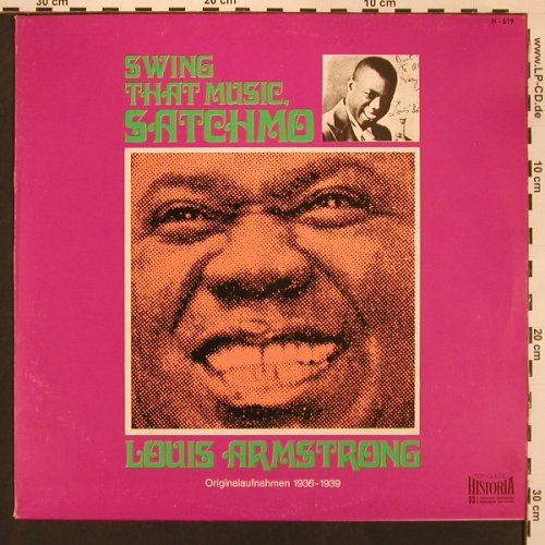 Armstrong,Louis: Swing That Music Satchmo (1936-39), Historia (H-619), D Typ: LP Best.-Nr.: X9004 Preis: 6,00 Euro