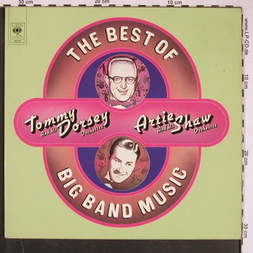 Dorsey,Tommy Orch. / Artie Shaw O.: The Best Of Big Band Music,Foc, CBS (68 273), NL, m-/VG+, 1973 Typ: 2LP Best.-Nr.: Y1002 Preis: 7,50 Euro