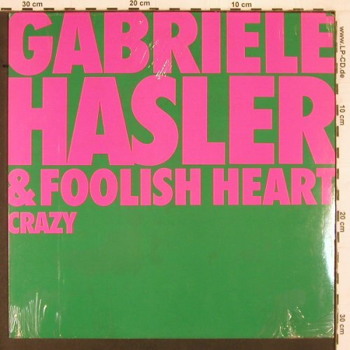 Hasler,Gabriele & Foolish Heart: Crazy, FS-New, Thein / Pläne (TH 100284), D, 1984 Typ: LP Best.-Nr.: Y1897 Preis: 14,00 Euro