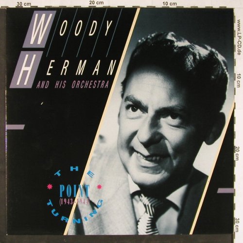 Herman,Woody & His Orch.: The Turning Point (1943-44), MCA (252 318-1), D, 1985 Typ: LP Best.-Nr.: Y2202 Preis: 7,50 Euro