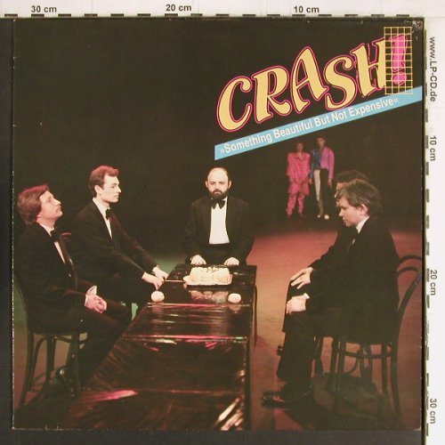 Crash: Something Beautiful but not Expens., Ja&Ro Rec. (08-4115 EFA), D, 1983 Typ: LP Best.-Nr.: Y2930 Preis: 6,00 Euro