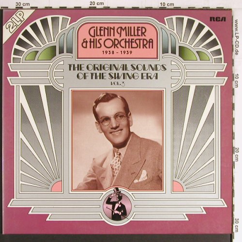 Miller,Glenn & His Orch.: The OriginalSounds..SwingEra,Vol.3, RCA, Mono(26.28131), UK, Foc, 1976 - 2LP - Y3068 - 9,00 Euro