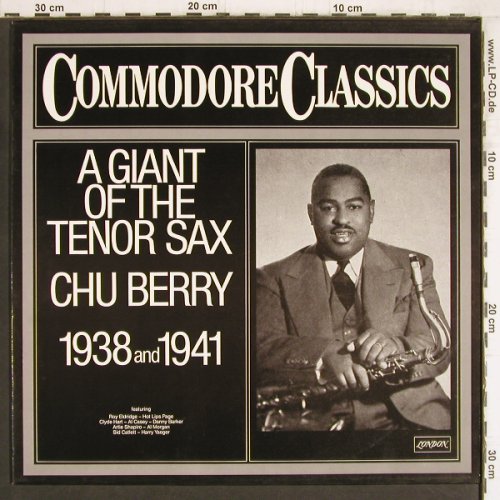 Berry,Chu: A Giant of Tenor Sax, 1938 & 1941, London/Commodore (6.24293 AG), D, 1980 Typ: LP Best.-Nr.: Y4775 Preis: 7,50 Euro