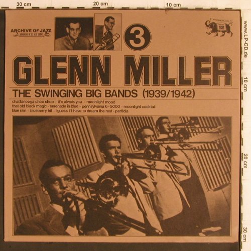 Miller,Glenn: The Swinging Big Band(1939-42), Jazz Line(101.641), I, Vol.3, 1974 - LP - Y6161 - 6,00 Euro