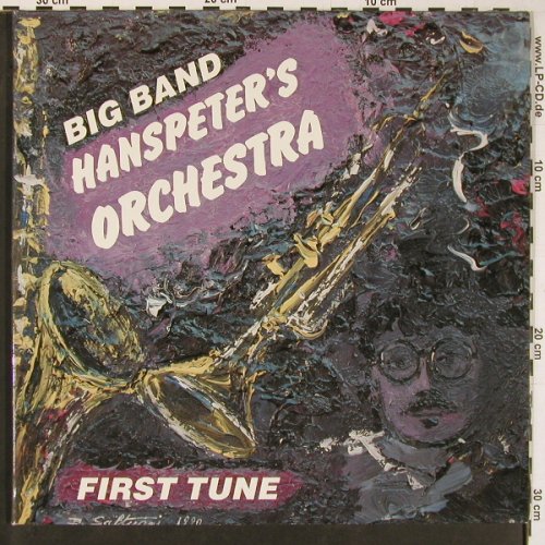 Big Band Hanspeter's Orchestra: First Tune, Foc, Austro Mechana(14.126), A, 1990 - LP - Y631 - 9,00 Euro