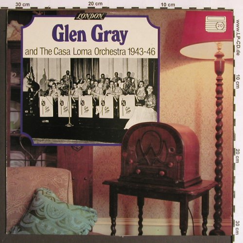 Gray,Glen & Casa Loma Orch.: 1943-46 (Radio Years No.20), m-/vg+, London (HM-A 5050), UK Typ: LP Best.-Nr.: Y6475 Preis: 6,00 Euro