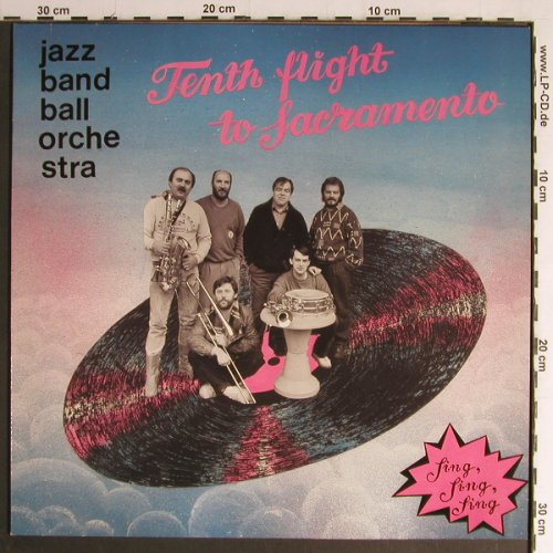 Jazz Band Ball Orchestra: Tenth flight to Sacramento-Sing,Sin, Poljazz (PSJ 197), PL, 1988 Typ: LP Best.-Nr.: Y7037 Preis: 9,00 Euro