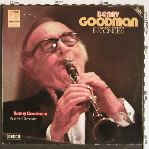 Goodman,Benny: In Concert, Foc, Live Stockholm, Decca,Ri (6.28121 DP), D,m-/vg+, 1971 Typ: 2LP Best.-Nr.: Y7321 Preis: 7,50 Euro