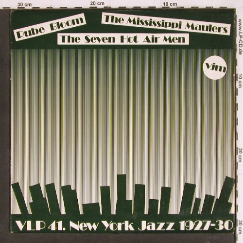 V.A.Bloom,Rube/ Mississippi Maulers: The Seven Hot Air Men, VJM,N.Y.Jazz 1927-30(VLP 41), UK,vg+/m-, 1976 - LP - Y8069 - 6,00 Euro