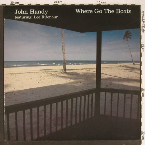 Handy,John: Where Go The Boats, Software (SOWA 113), D, 1978 Typ: LP Best.-Nr.: Y8359 Preis: 6,00 Euro