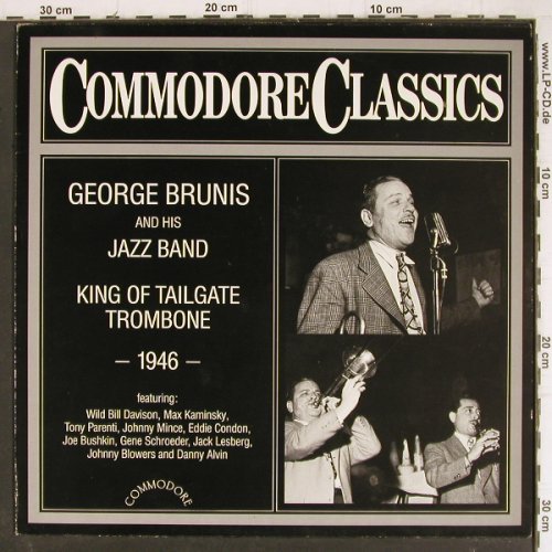 Brunis,George & his Jazz Band: King Of Tailgate Trombone 1946, Commodore (6.25896 AG), D, 1984 Typ: LP Best.-Nr.: Y8366 Preis: 7,50 Euro