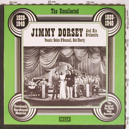 Dorsey,Jimmy & his Orch.: The Uncoll.Helen O'Connell,B.Eberly, Decca (6.23550 AG), D,1939-40, 1977 Typ: LP Best.-Nr.: Y8401 Preis: 7,50 Euro