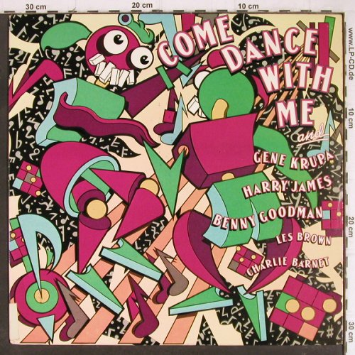 V.A.Come Dance With Me: Benny Goodman... Les Brown, 1941-47, CBS(JC 36743), US, 10 Tr., 1980 - LP - Y8438 - 6,00 Euro