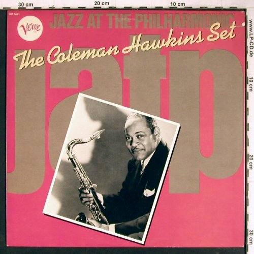 Hawkins,Coleman  Set: Same,Jazz at the Philharmonic(1949), Verve (815 148 1), US, co, Ri, 1983 Typ: LP Best.-Nr.: Y8769 Preis: 7,50 Euro