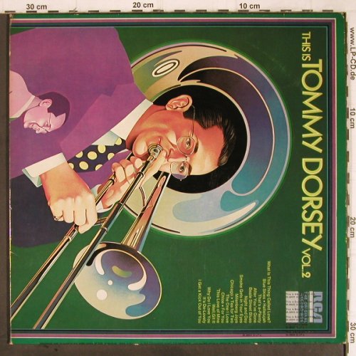 Dorsey,Tommy: This Is, Vol.2,Foc, RCA (26.28041 DP), D, 1972 Typ: 2LP Best.-Nr.: Y9041 Preis: 7,50 Euro