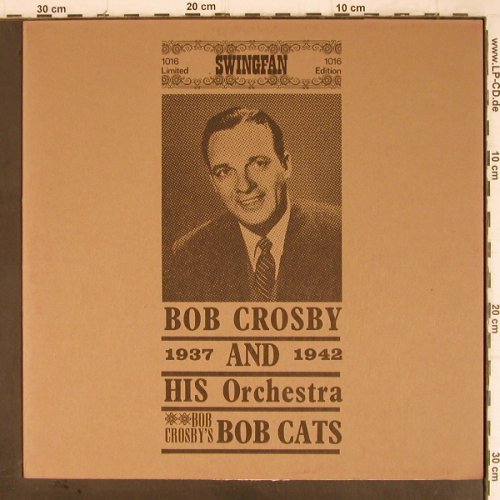 Crosby,Bob & his Orchestra: Bob Crosby's Bob Cats,Foc (1936-42), Swingfan ,Musterplatte (1016), D Typ: LP Best.-Nr.: Y9055 Preis: 6,00 Euro