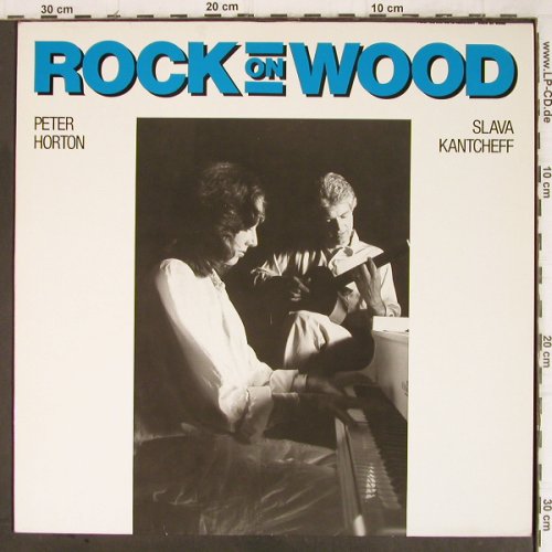 Horton,Peter & Slava Kantcheff: Rock On Wood, Jeton (2186089), D, 1986 Typ: LP Best.-Nr.: Y9108 Preis: 7,50 Euro