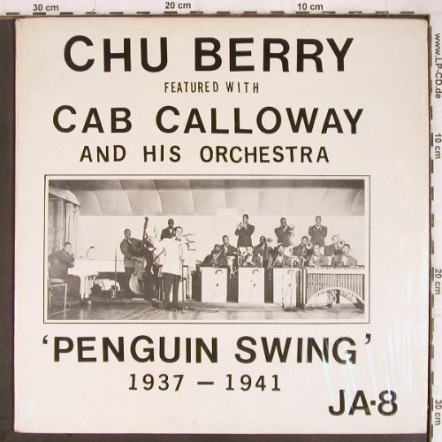 Berry,Chu  f.w.Cab Calloway & Orch.: Penguin Swing, 1937-1941, Jazz Archives (JA-8), US, 1974 Typ: LP Best.-Nr.: Y9147 Preis: 9,00 Euro