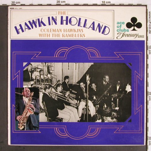 Hawkins,Coleman  w.the Ramblers: Hawk in Holland, Stoc, Ace of Clubs (ACL 1247), UK, Mono, 1968 Typ: LP Best.-Nr.: Y9538 Preis: 7,50 Euro