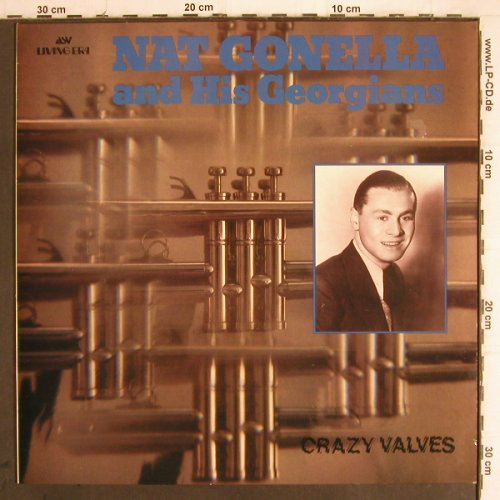 Gonella,Nat and his Georgians: Crazy Valves (1934-37), ASV Living Era (AJA 5055), UK, 1988 Typ: LP Best.-Nr.: Y9539 Preis: 7,50 Euro