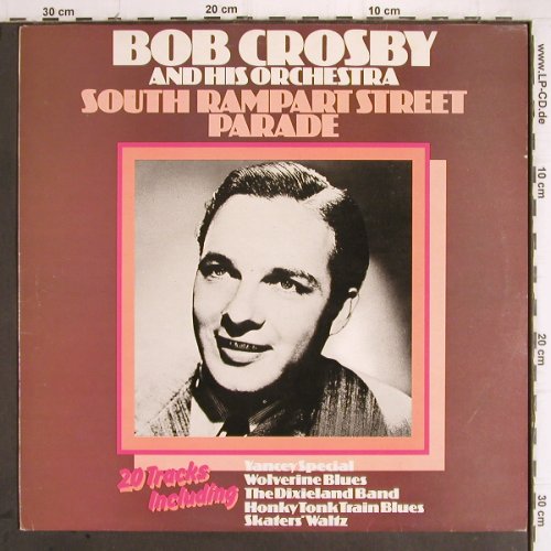 Crosby,Bob & his Orchestra: South Rampart Street Parade, woc, MCA (MCFM 2578), UK Typ: LP Best.-Nr.: Y9545 Preis: 7,50 Euro