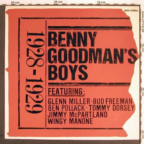 Benny Goodman's Boys: 1928-1929 f.Gl.Miller,Bud Freemann, MCA (6.21875 AG), D, 1974 Typ: LP Best.-Nr.: Y9809 Preis: 7,50 Euro