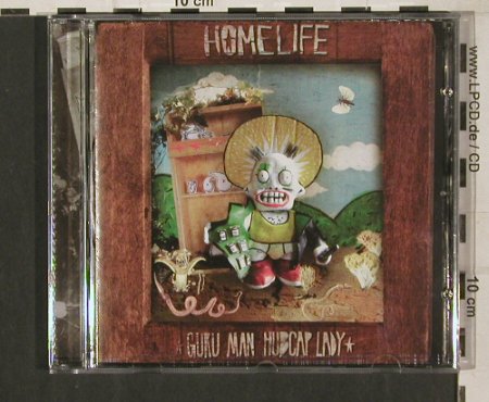 Homelife: Guru Man Hubcap Lady, Ninja Tune (ZEN 13), UK, 2004 Typ: CD Best.-Nr.: 80227 Preis: 7,50 Euro