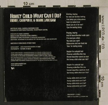 Campbell,Isobel  & Mark Lanegan: Honey Child what can I do?, V 2,1Tr.Promo,Digi (WR5039493P), , 2006 Typ: CD5" Best.-Nr.: 80539 Preis: 2,50 Euro