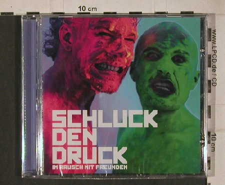 Schluck den Druck: Im Rausch mit Freunden, FS-New, DruckplattenRec./Moderns(MOD044), , 2010 - CD - 80709 - 5,00 Euro