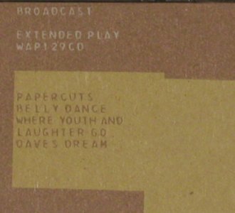 Broadcast: Extended Play,EP,4Tr., Warp (WAP129cd), UK, 2000 Typ: CD5" Best.-Nr.: 80983 Preis: 5,00 Euro