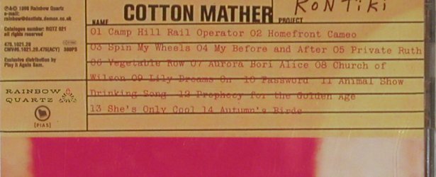 Cotton Mather: Project Kontiki, Rainbow Q (RQTZ 021), , 99 Typ: CD Best.-Nr.: 80996 Preis: 5,00 Euro
