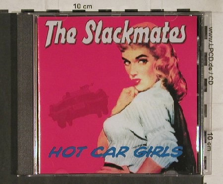 Slackmates: Hot Car Girls, 10 Tr., Gee-Dee (270139-2), D, 1997 Typ: CD Best.-Nr.: 81093 Preis: 7,50 Euro