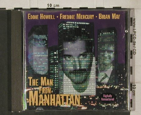 Howell,Eddie/Fr. Mercury/BrianMay: Man From Manhattan*+2+2, Decision (dp1306201-2), D, 1996 Typ: CD5" Best.-Nr.: 81233 Preis: 3,00 Euro