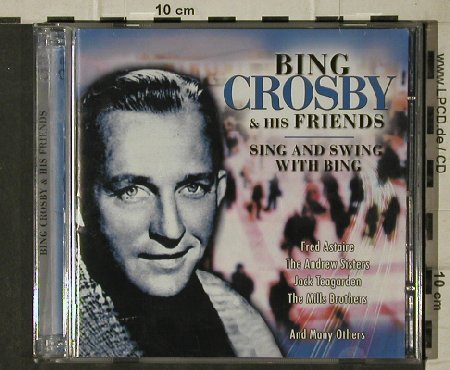 Crosby,Bing & Friends: Sing and Swing with Bing, Tim (220500), , 2001 Typ: 2CD Best.-Nr.: 81674 Preis: 5,00 Euro