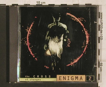 Enigma 2: The Cross Of Changes, Virgin, NL, 1993 Typ: CD Best.-Nr.: 82117 Preis: 4,00 Euro
