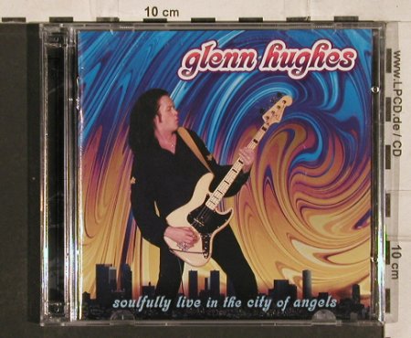 Hughes,Glenn: Soulfully live in the city o.angels, Frontiers(FR CD 203), I, 2004 - 2CD - 82260 - 12,50 Euro