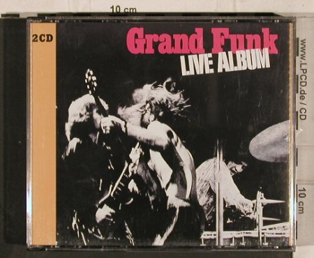 Grand Funk: Live Album (1970), Disky(MP 901781), EU, 2004 - 2CD - 82264 - 10,00 Euro
