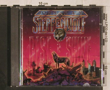 Kay,John & Steppenwolf: Rise & Shine, IRS(24 1066 2), NL, 1990 - CD - 82273 - 7,50 Euro