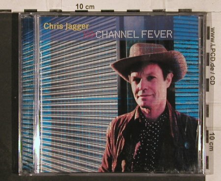 Jagger,Chris: Channel Fever, Latent(), UK,  - CD - 82286 - 10,00 Euro