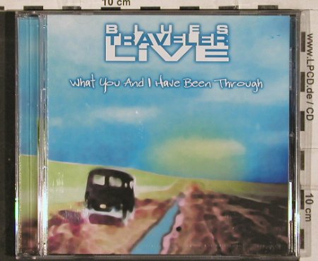 Blues Traveller: What You And I Have Been Through, Blues Traveller(073), EU , Live, 2002 - CD - 82994 - 7,50 Euro