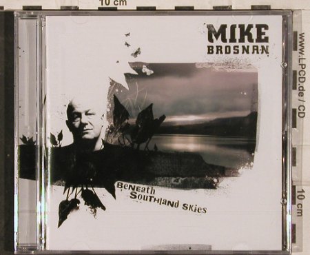 Brosnan,Mike: Beneath Southland Skies, FS-New, Flying Kiwi (FKM051), , 2006 Typ: CD Best.-Nr.: 82998 Preis: 10,00 Euro