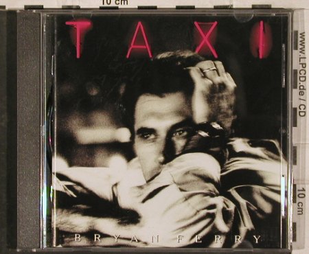 Ferry,Bryan: Taxi, Virgin (7 86998 2), NL, 1993 Typ: CD Best.-Nr.: 83088 Preis: 7,50 Euro
