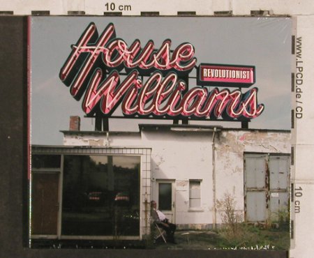 House Williams: Revolutionist, Digi, FS-New, Hazelwood (HAZ 027), , 2004 Typ: CD Best.-Nr.: 83132 Preis: 5,00 Euro