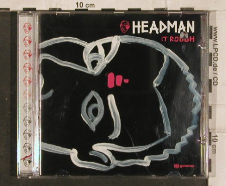 Headman: IT Rough, co, Gomma(), EEC, 2001 - CD - 83135 - 5,00 Euro