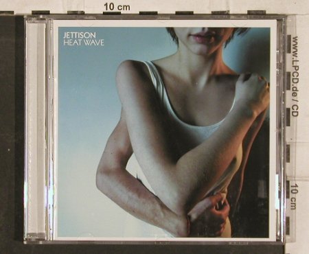 Jettison: Heat Wave, Chiller Lounge, EU, 2004 Typ: CD Best.-Nr.: 83153 Preis: 5,00 Euro