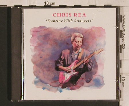 Rea,Chris: Dancing With Strangers, 14 Tr., EW(833 504-2), D, 1987 - CD - 83281 - 5,00 Euro