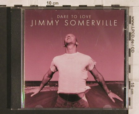 Somerville,Jimmy: Dare To Love, London, D, 1995 Typ: CD Best.-Nr.: 83304 Preis: 5,00 Euro