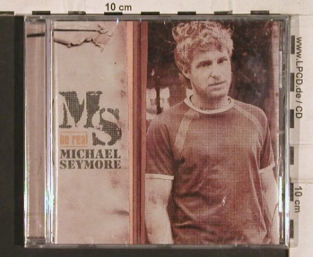 Seymore,Michael: Be Real + CD5", FS-New, NewStyle, , 2005 Typ: CD Best.-Nr.: 83307 Preis: 6,00 Euro