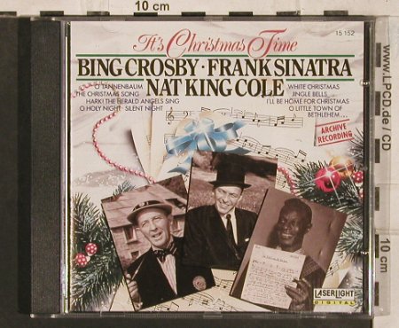 V.A.It's Christmas Time: Bing Crosby,F.Sinatra,Nat King Cole, LaserLight (15 152), D, 1989 Typ: CD Best.-Nr.: 83461 Preis: 5,00 Euro