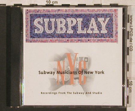 V.A.SUBPLAY: Subway Musicians of N.Y., Edel(), , 1998 - CD - 83494 - 5,00 Euro